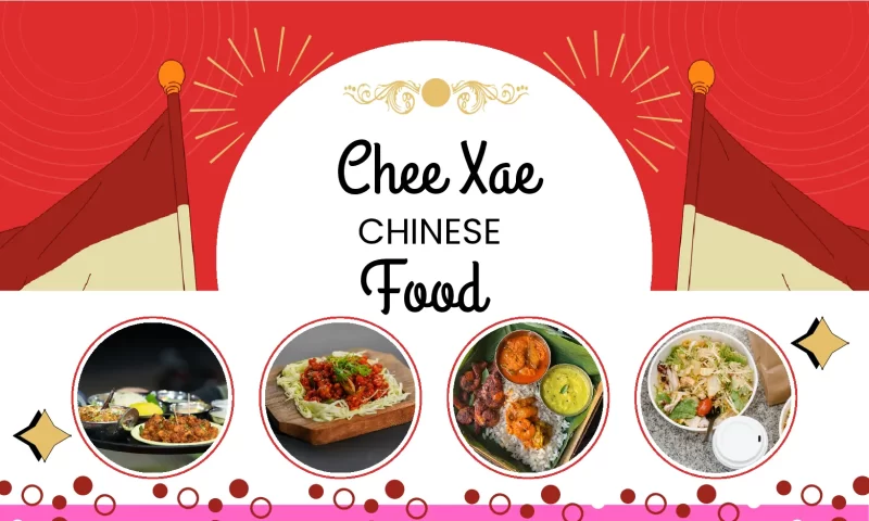 Chee Xae Chinese Food