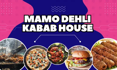 Mamo Dehli Kabab House